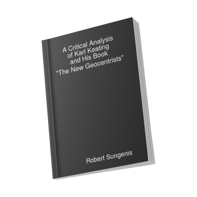 Cover of A Critical Analysis of Karl Keating and His Book The New Geocentrists, by Robert Sungenis
